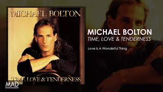 Michael Bolton - Love Is A Wonderful Thing