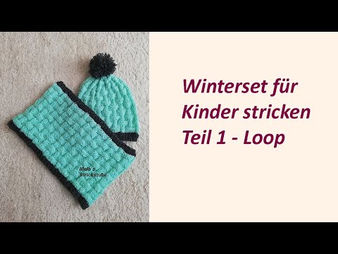 Ragmela 34 - Winterset für Kinder Teil 1 - Loop in Runden stricken