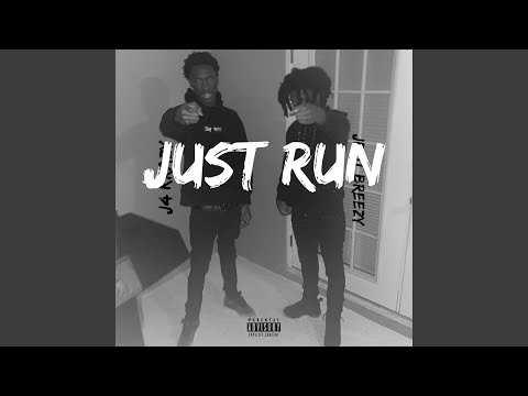 Just Run (feat. Jdot Breezy)