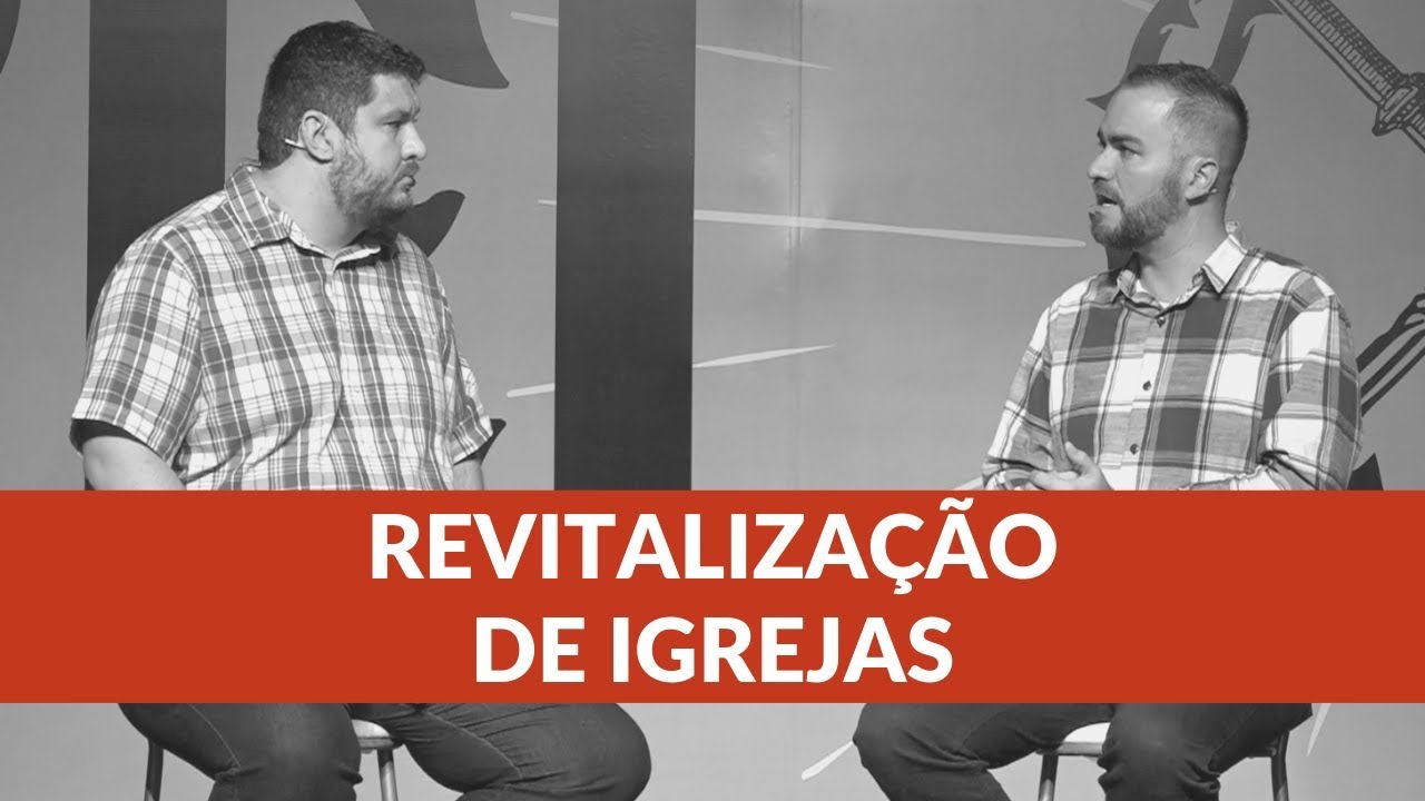 REVITALIZAÇÃO DE IGREJAS - VECAST #44 (com Filipe Niel)