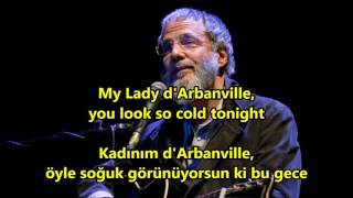 Cat Stevens - My Lady D&#39;Arbanville İngilizce-Türkçe Altyazı (English-Turkish Subtitle)