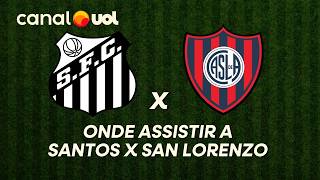 SANTOS X SAN LORENZO: ONDE ASSISTIR À TRANSMISSÃO AO VIVO DO JOGO E HORÁRIO PELA SUL-AMERICANA