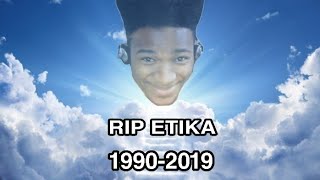 A tribute to Etika - RIP 1990-2019