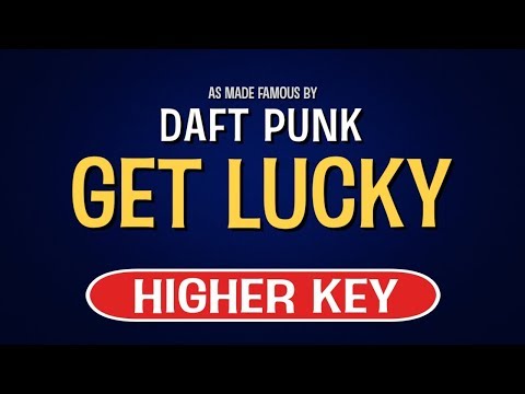 Daft Punk feat. Pharrell Williams - Get Lucky | Karaoke Higher Key