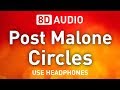 Post Malone Circles 8D AUDIO