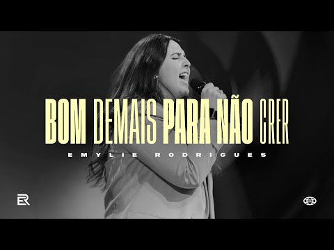 Emylie Rodrigues - Bom Demais Para Não Crer (Ao vivo)