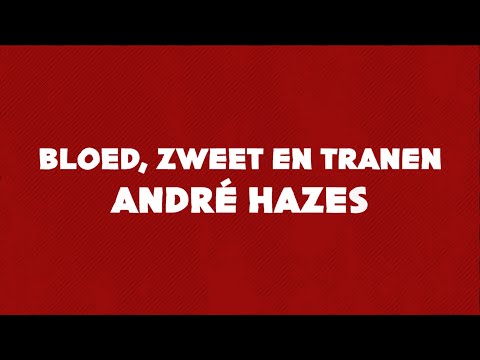 André Hazes - Bloed, Zweet En Tranen (Lyrics)