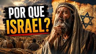 Por Que Deus Escolheu Israel Se Ele Não Era Melhor Que os Outros?