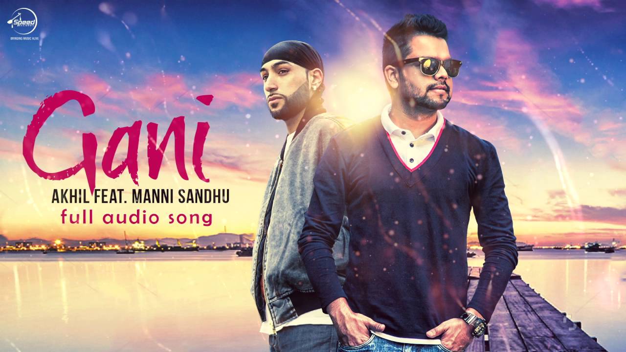 Gani (Title) Lyrics  | Welcome To The Future | Hustinder | Akhil, Manni Sandhu | Manni Sandhu