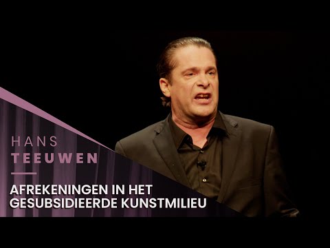 Hans Teeuwen - Afrekeningen in het gesubsidieerde kunstmilieu - Nou lekker dan