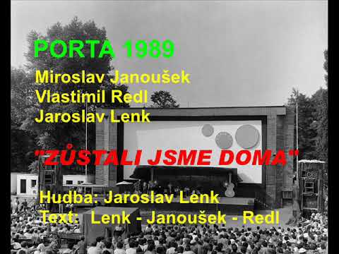 Zůstali jsme doma, Porta 1989
