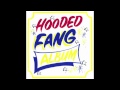 Hooded Fang - Too Late Night 