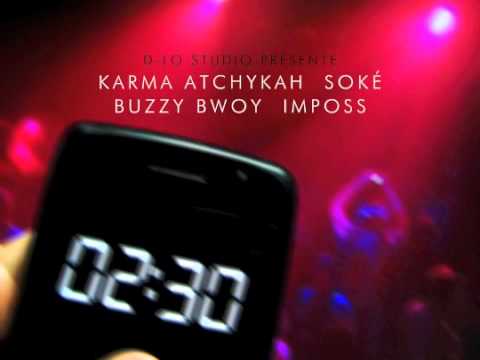 2:30 - Karma Atchykah, Soké, Buzzy Bwoy, Imposs & Ruffsound (D-Lo Studio) -- Nouveauté