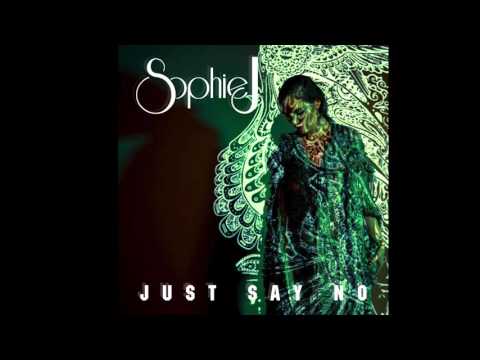 Sophie J - Just Say No (Audio)
