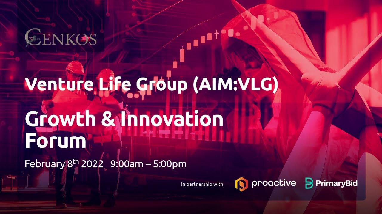 Venture Life (LON:VLG), Daniel Wells (CFO) Cenkos Securities Growth & Innovation Forum on Tuesday 8th February 2022
