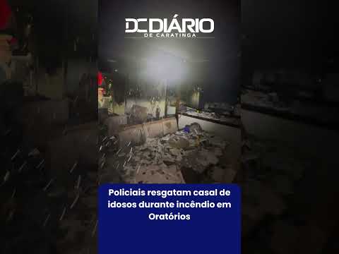 Policiais resgatam casal de idosos durante incêndio em Oratórios