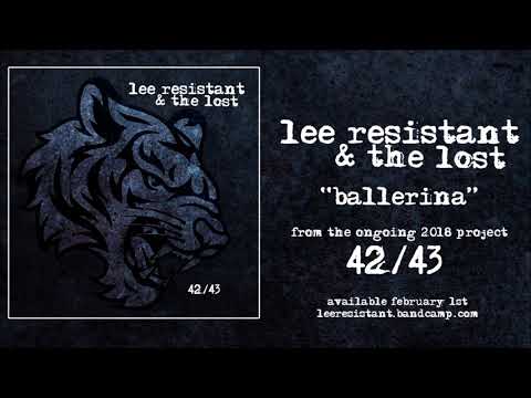 Lee Resistant & The Lost - Ballerina