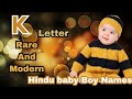 K Letter Boy Baby Names Rare Boy Names With Kannada Meaning Indian Boy Names Pgshanthavlogs