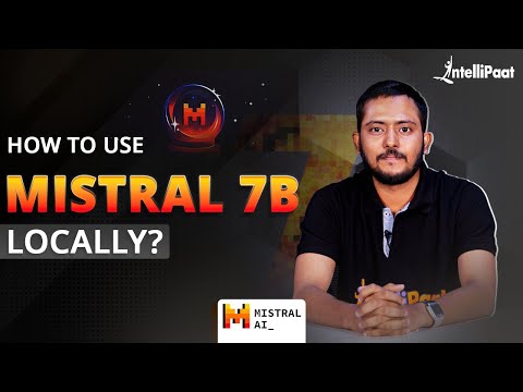 How to Use Mistral 7B Locally | Mistral AI Tutorial | Mistral AI 7B Installation | Intellipaat
