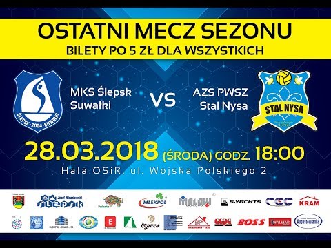 MKS Ślepsk Suwałki - AZS PWSZ Stal Nysa: mecz o 5 miejsce
