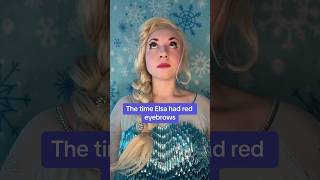 The time Elsa had red eyebrows 😱 #elsa #ariel #shorts #funny