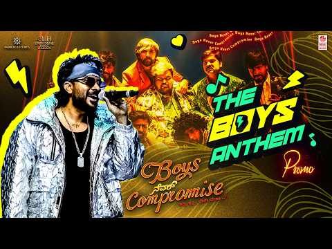 THE BOYS ANTHEM - Promo | Boys never Compromise | Chandan Shetty | Lokii Tavasya | Marigold studios — Boys Never Compromise