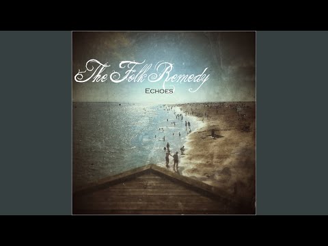 Echoes - The Folk Remedy