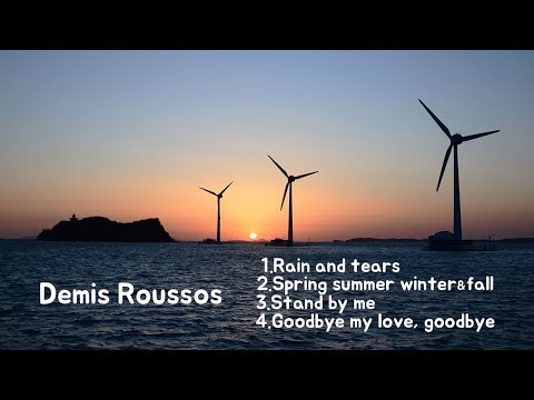 Demis Roussos  : Rain and tears /Spring, summer, winter & fall/stand by me/Goodbye my love, goodbye