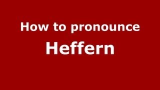 How to pronounce Heffern
