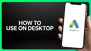 How To Use Google Ads On Desktop In Google Ads ! Tutorial