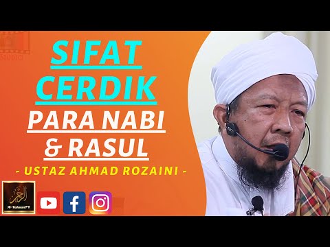 Ustaz Ahmad Rozaini - SIFAT CERDIK PARA NABI & RASUL