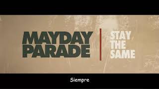 Mayday Parade - Stay The Same (Sub Español)