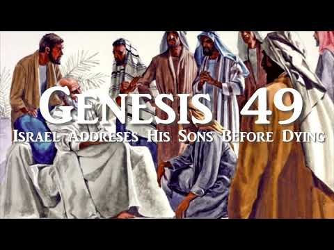 Bible Project: Genesis 49 ISRAEL ADDRESSES HIS SONS BEFORE DYING