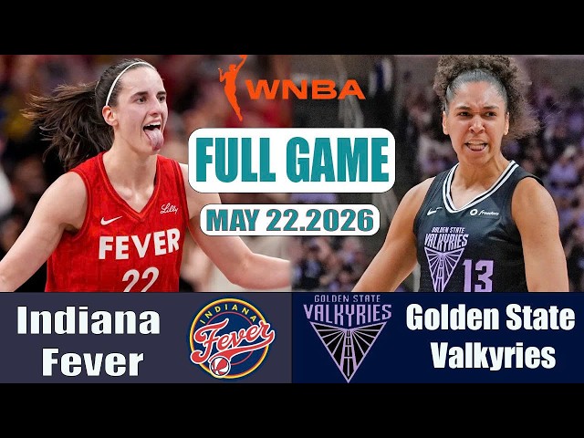 Indiana Fever vs Golden State Valkyries Full Game Highlights May 22 ,2026 WNBA SEASON 2026 SDDEFAULT Thumbnail