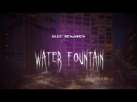 alec benjamin - water fountain [ sped up ] lyrics
