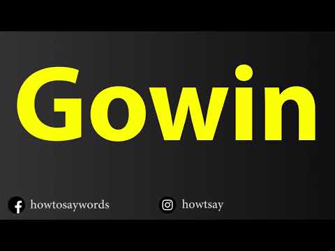 How To Pronounce Gowin