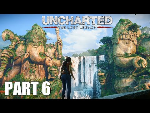 Uncharted: The Lost Legacy Gameplay Walkthrough Part 6 [4K 60FPS] - No Commentary