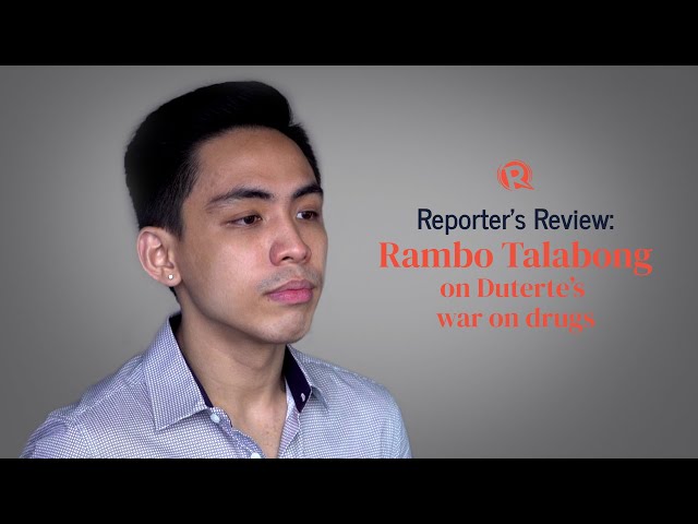 Reporter’s Review: Rambo Talabong on Duterte’s war on drugs