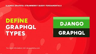Download the video "Defining GraphQL Types | Django GraphQL Strawberry Query Fundamentals"
