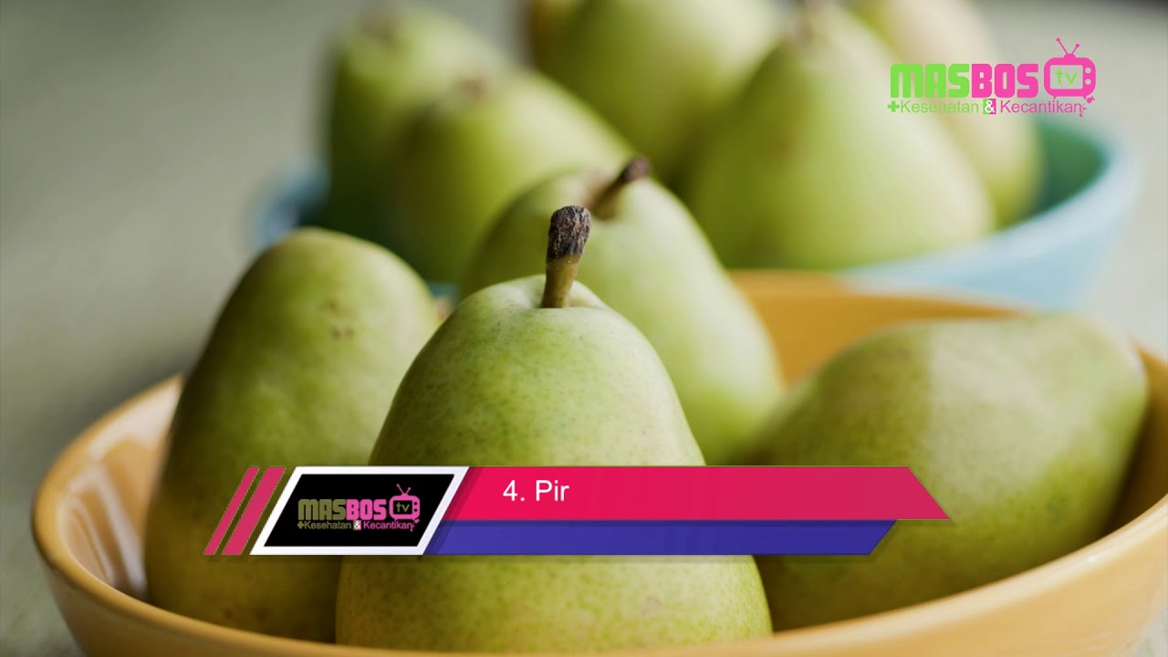 7 Buah-Buahan Murah Yang Baik Untuk Turunkan Berat Badan | masbosTV - Kesehatan dan Kecantikan
