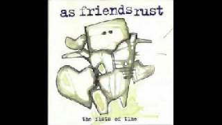 As Friends Rust - Encante