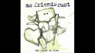 As Friends Rust - Encante