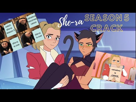 She-ra Season 5 Crack- CATRADORA IS CANON