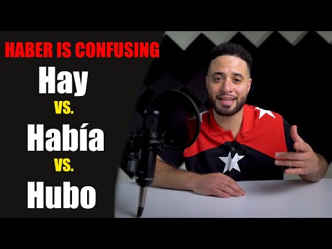 How To Use The Spanish \HABER\ - Hay, Hab&iacute;a, Hubo!