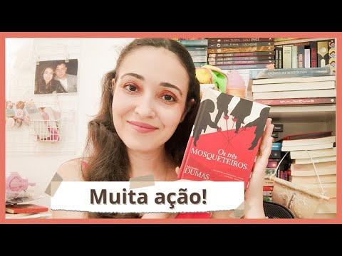 OS TRÊS MOSQUETEIROS - Alexandre Dumas | Kelen Vasconcelos