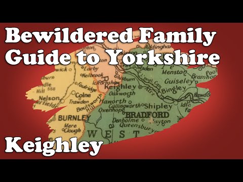 Bewildered Family Guide to Yorkshire - Keighley