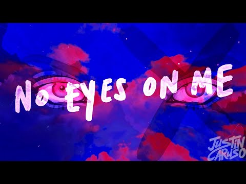 Justin Caruso - No Eyes On Me