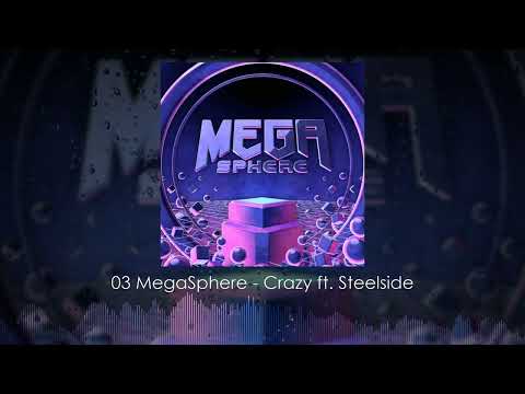 [FUTURE BASS] MegaSphere - 03 Crazy ft. Steelside - Viscous Spirit