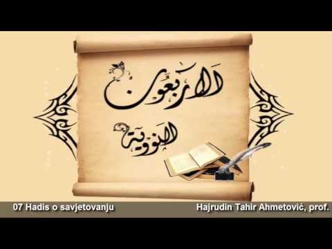 07 Hadis o savjetovanju - Hajrudin Tahir Ahmetović, prof.
