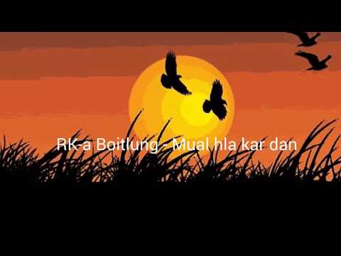 RK-a Boitlung - Mual hla kar dan (Lyrics Video)